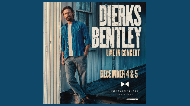 Dierks Bentley's the latest country star headed for Vegas during Natio